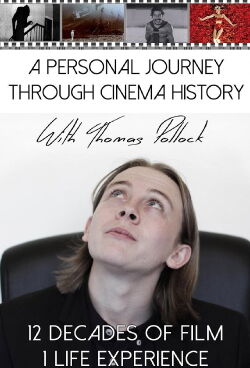 A Personal Journey Through Cinema History with Thomas Pollock (2016)