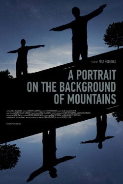 A Portrait on the Background of Mountains (2019)