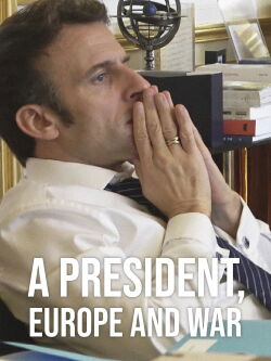 A President, Europe and War (2022)