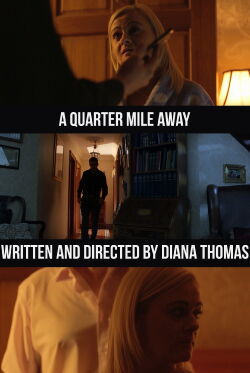 A Quarter Mile Away (2016)