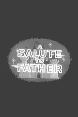 A Salute to Father (1961)