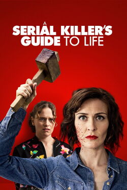 A Serial Killer's Guide to Life (2020)