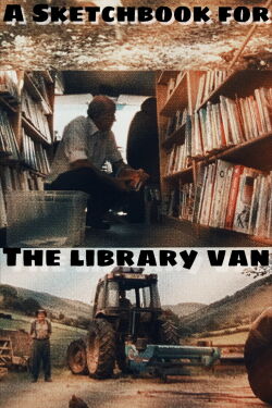 A Sketchbook for the Library Van (2005)
