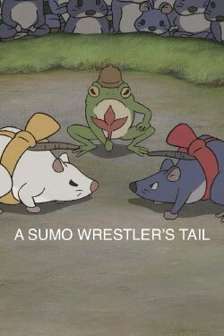A Sumo Wrestler's Tail (2010)