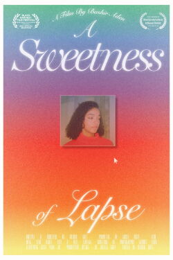 A Sweetness of Lapse (2024)
