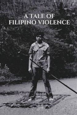 A Tale of Filipino Violence (2022)