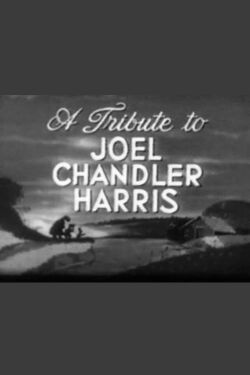 A Tribute to Joel Chandler Harris (1956)