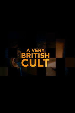 A Very British Cult (2023)