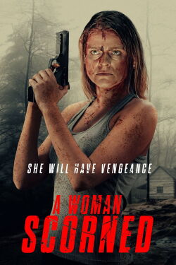 A Woman Scorned (2025)