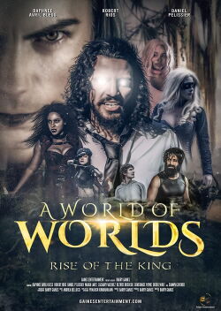 A World Of Worlds: Rise of the King (2021)
