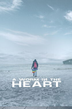 A Worm in the Heart (2020)