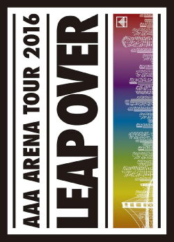 AAA ARENA TOUR 2016 - LEAP OVER - (2016)