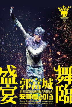 Aaron Kwok de Showy Masquerade World Tour Live in Concert (2013)