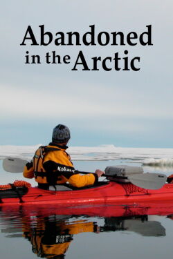 Abandoned in the Arctic (2007)