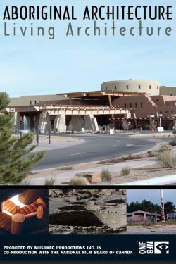 Aboriginal Architecture, Living Architecture (2005)