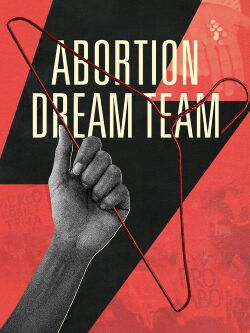 Abortion Dream Team (2024)