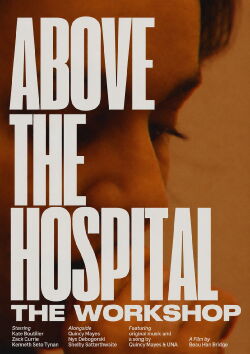Above the Hospital: The Workshop (2020)