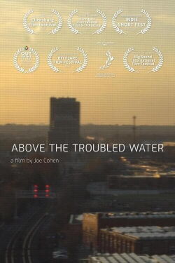 Above the Troubled Water (2020)