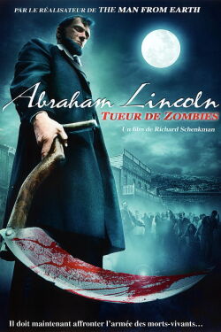 Abraham Lincoln, tueur de zombies (2012)