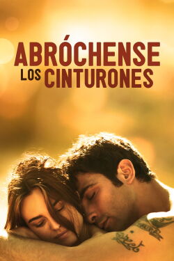 Abróchense los Cinturones (2014)
