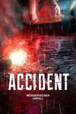 Accident - Mörderischer Unfall (2017)