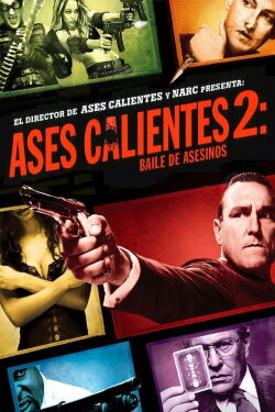 Aces calientes 2 Bola de Asesinos (2010)
