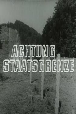Achtung Staatsgrenze (1963)