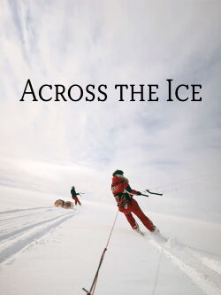 Across the Ice: The Greenland Victory March (2016)