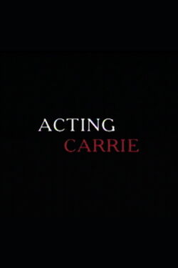 Acting Carrie (2001)