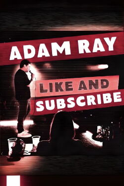 Adam Ray: Like and Subscribe (2024)