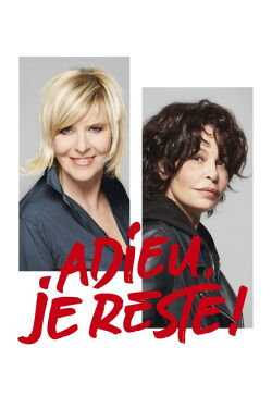 Adieu, je reste ! (2021)