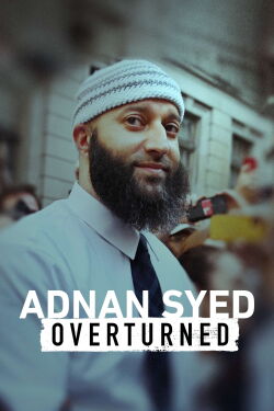 Adnan Syed: Overturned (2022)