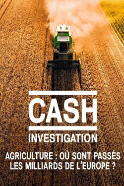 Agriculture, où sont passés les milliards de l'Europe (2022)
