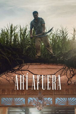 Ahí afuera (2024)