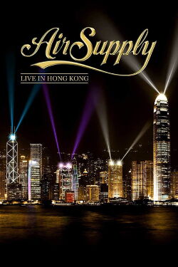 Air Supply - Live in Hong Kong (2013)