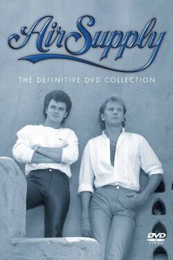 Air Supply - The Definitive DVD Collection (2001)