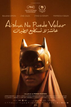 Aisha no puede volar (2025)