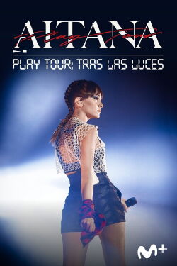 Aitana: Play Tour: Tras las luces (2020)