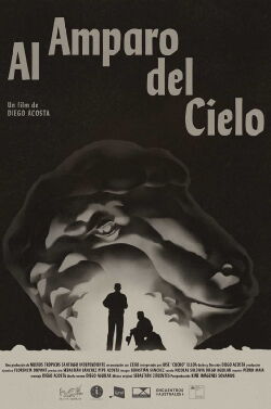 Al amparo del cielo (2022)
