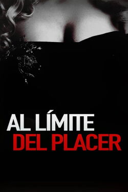 Al límite del placer (2014)