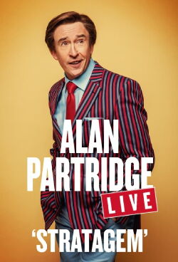 Alan Partridge Live: Stratagem (2023)