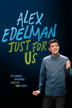 Alex Edelman: Just For Us (2024)