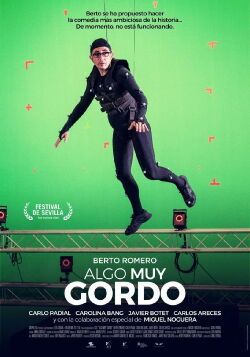 Algo muy gordo (2017)