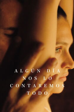 Algún día nos lo contaremos todo (2023)