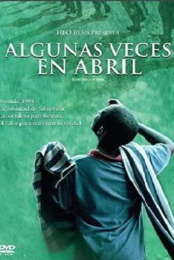 Algunas veces en abril (2005)