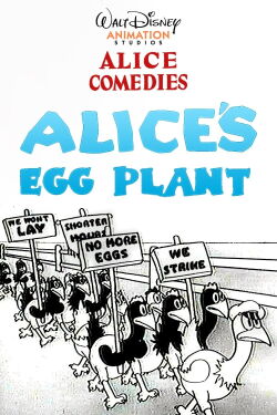 Alice’s Egg Plant (1925)