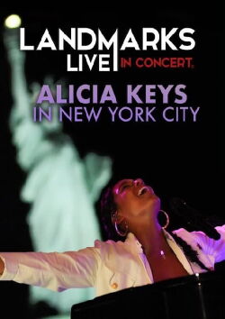 Alicia Keys - Landmarks Live in Concert (2017)