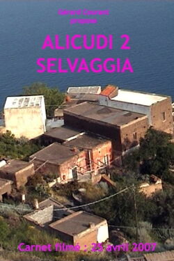 Alicudi 2 Selvaggia (2011)