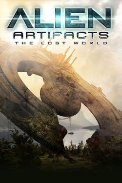 Alien Artifacts: The Lost World (2019)