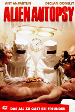 Alien Autopsy - Das All zu Gast bei Freunden (2006)